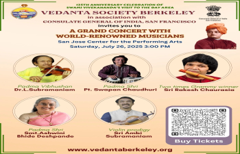 Consulate General of India, San Francisco in association with Vedanta Society Berkeley organizing A grand concert with World -Renowned Musicians