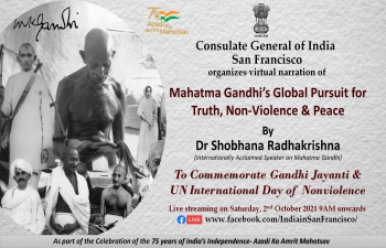 Virtual narration of Mahatma Gandhi's Global Pursuit for Truth, Non-Violence & Peace , on Saturday, October 2, 2021 