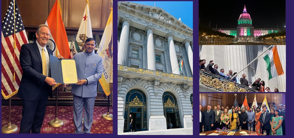Consul General Dr. T.V. Nagendra Prasad raised the Indian National Flag at the iconic San Francisco City Hall to commemorate the Independence Day on 15th August 2022. Hon’ble Mayor London Breed presented a proclamation designating the day as 